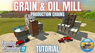 GRAIN amp OIL MILL GUIDE  Farming Simulator 22 [upl. by Eiba526]