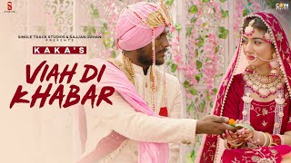 Tere Viah Di Khabar Uddi eh Official Video Song  Kaka  New Punjabi Songs 2021  New Sad Songs [upl. by Megargee]