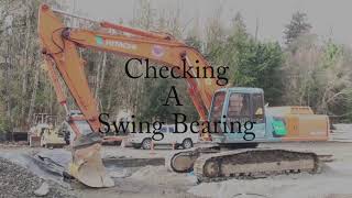 Excavator Swing Bearing Check [upl. by Kevina]