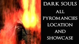 DARK SOULS Full Pyromancies Guide All Pyromanices Location amp Showcase [upl. by Ahtabat]