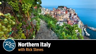 Italy Northern Italy – Rick Steves Travel Talks [upl. by Hashimoto]