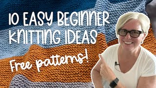 10 FREE and EASY Knitting Projects for Beginners [upl. by Phyllis]