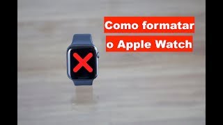 Como Formatar o Apple Watch [upl. by Hiett]