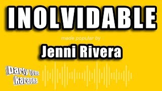 Jenni Rivera  Inolvidable Versión Karaoke [upl. by Fidel100]