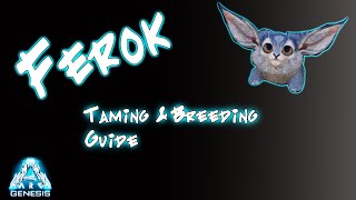 Ark Ferox Taming and Breeding Guide [upl. by Sharron]