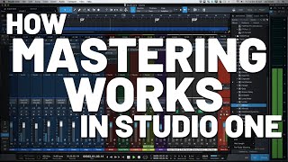 How Mastering Works in Studio One  PreSonus [upl. by Sanferd102]