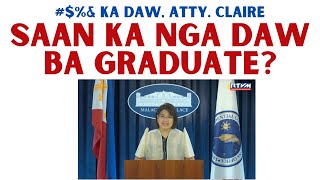 ATTY CLAIRE SAAN KA BA GRADUATE [upl. by Mischa]