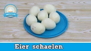 Eier schälen  3 einfache Tricks 🥚 [upl. by Ahseal971]