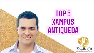 TOP 5 XAMPUS ANTIQUEDA [upl. by Nevarc]