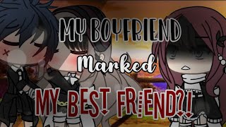 My Boyfriend Marked My Bestfriend Gacha LifeGLMMGacha Life Mini Movie [upl. by Berfield90]