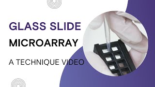 Glass Slide Microarray Technique Video [upl. by Vivienne]