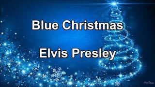 Blue Christmas  Elvis Presley Lyrics [upl. by Ecirtaeb363]