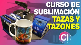 CURSO DE SUBLIMACIÓN  Tazas Tazones Mugs [upl. by Inaffets322]