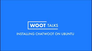 Install Chatwoot on Ubuntu [upl. by Salome]