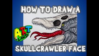 How to Draw a SKULLCRAWLER FACE [upl. by Yarised]