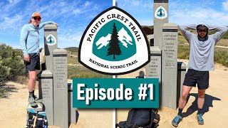 Welcome to the DESERT  Episode 1  Pacific Crest Trail 2022 [upl. by Mulcahy]