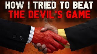 quotHow I Tried To Beat The Devils Gamequot Creepypasta [upl. by Lucilla]