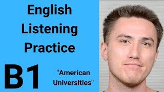 B1 English Listening Practice  American Universities [upl. by Amberly550]