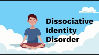 Understanding Dissociative Identity Disorder [upl. by Procter]