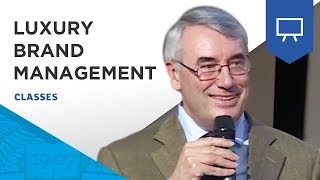 What is Luxury Brand Management  by Denis Morisset  ESSEC Classes [upl. by Svoboda917]