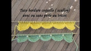 TUTO BORDURE COQUILLE SCALLOP AU TRICOT Scallop border knitting BORDE DE CONCHA DOS AGUJAS [upl. by Mcclain]