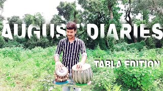 August Diaries Tabla Edition [upl. by Iran942]