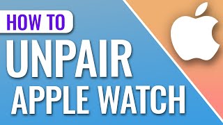 How to Unpair Apple Watch from iPhone [upl. by Eedeed566]