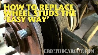 Replacing Studs the Easy Way EricTheCarGuy [upl. by Nnalyrehs215]