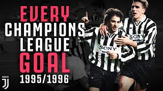 EVERY Juventus Champions League Goal 19951996  Ravanelli Del Piero Vialli amp More [upl. by Clover]