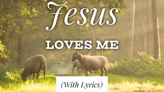 Jesus Loves Me with lyrics The most BEAUTIFUL hymn youve EVER heard [upl. by Sontich]