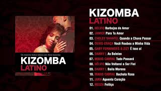 Kizomba Latino Full Album [upl. by Napra]