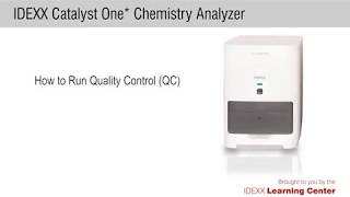 How to Run Quality Control QC on the IDEXX Catalyst One® Chemistry Analyzer [upl. by Fagan]