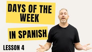 Learn Spanish Days of the Week Made Easy [upl. by Aekin742]