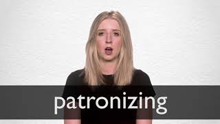 How to pronounce PATRONIZING in British English [upl. by Hilliary]