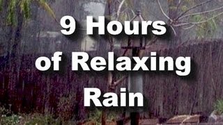 Rain Sounds  9 hour long Raining quotSleep Soundsquot [upl. by Faber]