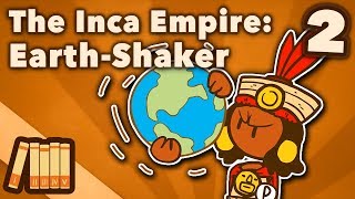 The Inca Empire  EarthShaker  Extra History  Part 2 [upl. by Tallie205]