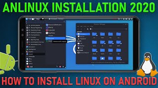 How to Install Linux on your Android with AnLinux 2020 [upl. by Frodina]