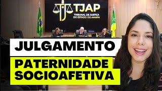 JULGAMENTO PATERNIDADE SOCIOAFETIVA [upl. by Enelrats782]