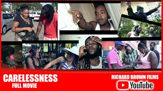 CARELESSNESS FULL MOVIE JAMAICAN MOVIE [upl. by Beffrey]