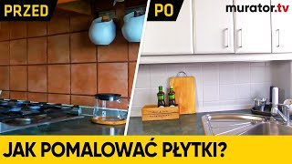 Odświeżamy kuchnię  jak pomalować płytki [upl. by Manouch]