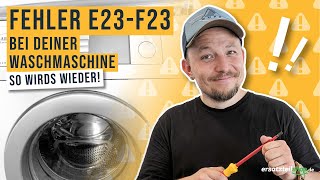 Bosch Siemens Waschmaschine Fehler E23 F23  Fehleranalyse [upl. by Eniamat]