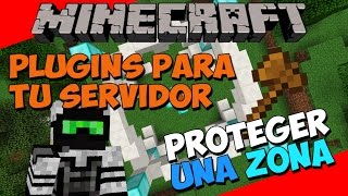 PLUGINS para tu SERVIDOR de Minecraft  Como Proteger una Zona WORLDGUARD [upl. by Puri]