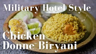 Chicken Donne Biryani Recipe  Dhonnai Biryani  Bengaluru Military Hotel Style Chicken Biryani [upl. by Htenaj]