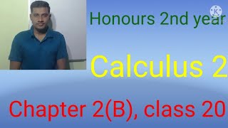 Honours 2nd year calculus 2 chapter 2 B class 20 [upl. by Shelden]