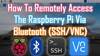 How To Remotely Access The Raspberry Pi Via Bluetooth SSHVNC [upl. by Attiuqal]